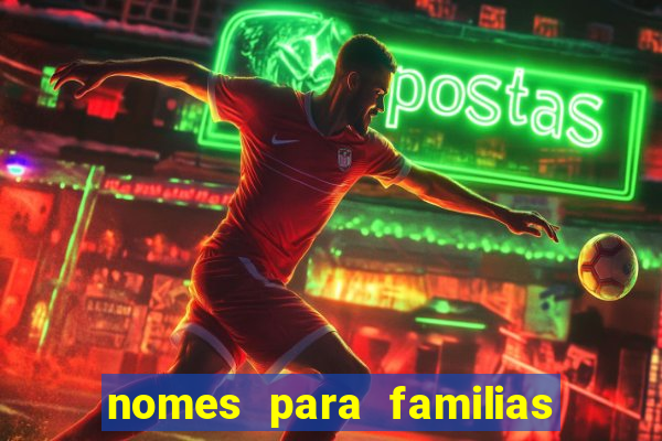 nomes para familias em jogos